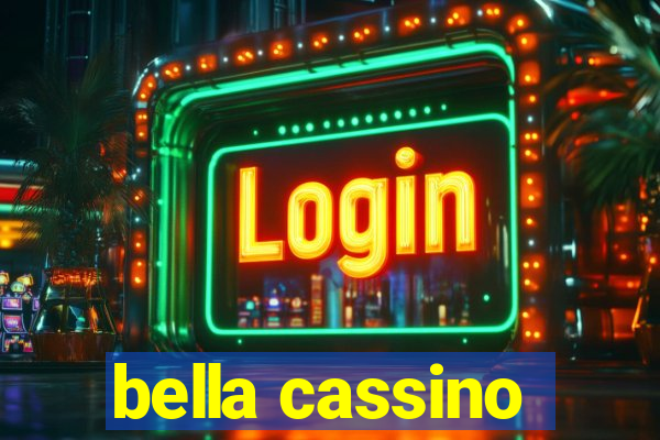 bella cassino